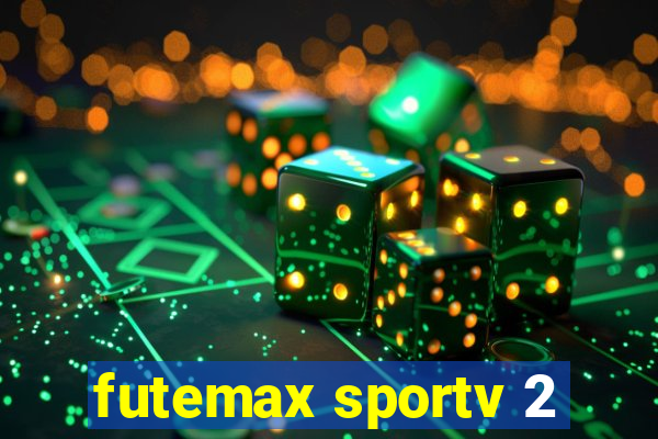 futemax sportv 2